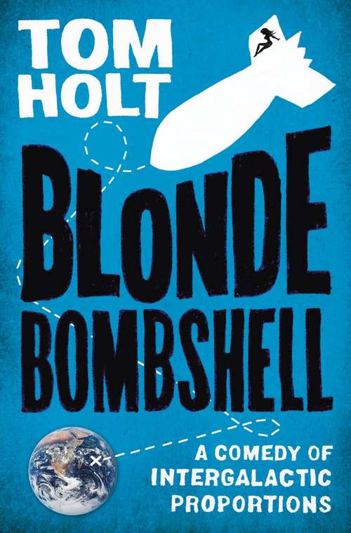 Book cover of Blonde Bombshell: A Heartwarming Tale Of Armageddon