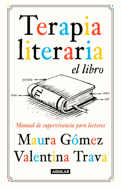 Book cover of Terapia literaria el libro: Manual de supervivencia para lectores