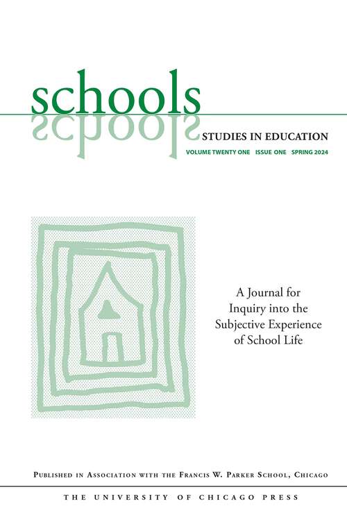 Book cover of Schools, volume 21 number 1 (Spring 2024)