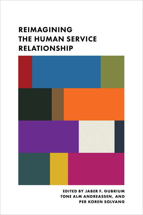Book cover of Reimagining the Human Service Relationship