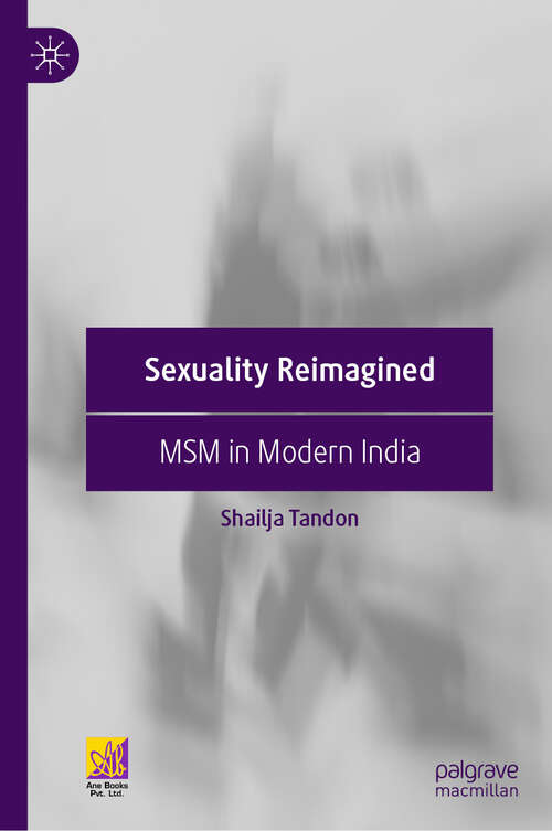 Book cover of Sexuality Reimagined: MSM in Modern India (1st ed. 2023)