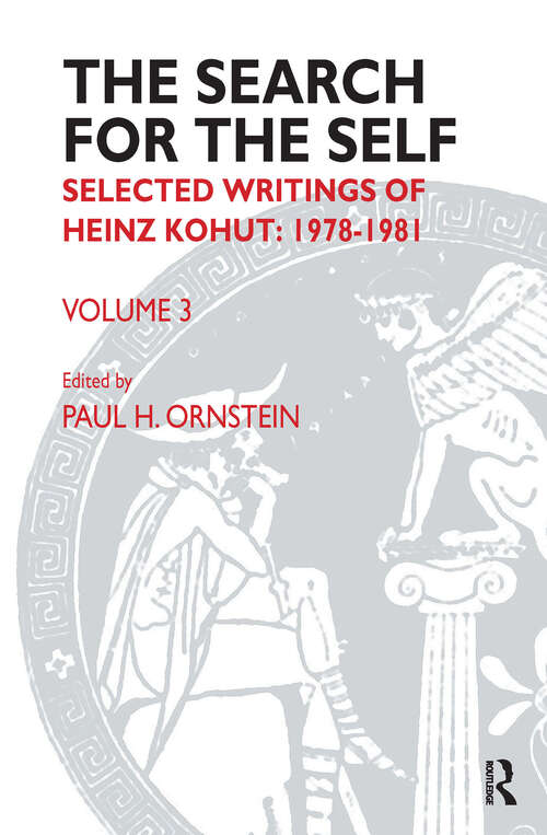 Book cover of The Search for the Self: Selected Writings of Heinz Kohut 1978-1981 (Search for the Self)