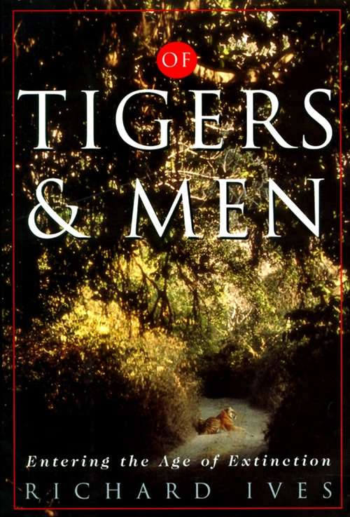 Book cover of Of Tigers and Men