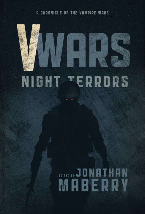 Book cover of Night Terrors: New Stories of the Vampire Wars (V-Wars #3)