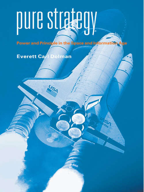 Book cover of Pure Strategy: Power and Principle in the Space and Information Age