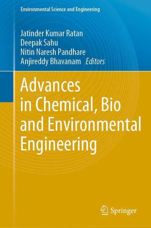 Book cover of Advances in Chemical, Bio and Environmental Engineering (1st ed. 2022) (Environmental Science and Engineering)