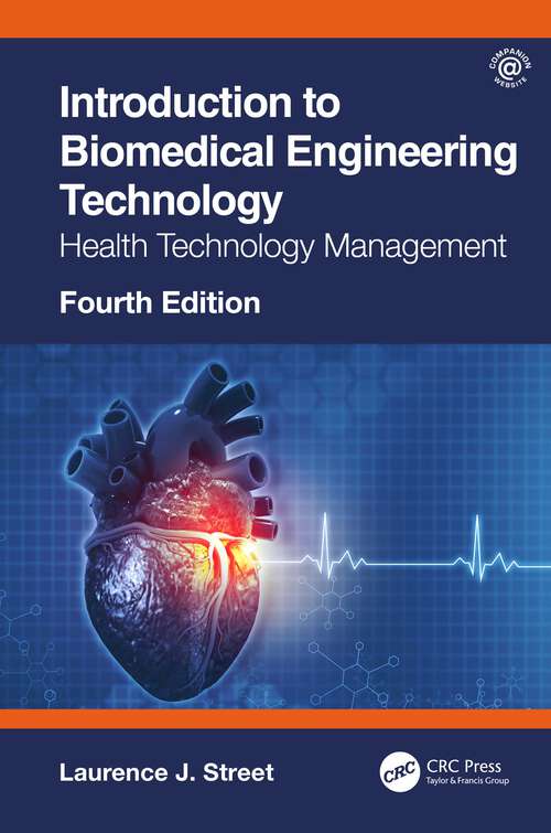 Book cover of Introduction to Biomedical Engineering Technology, 4th Edition: Health Technology Management (4)