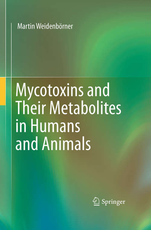 Book cover of Mycotoxins and Their Metabolites in Humans and Animals