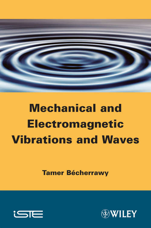 Book cover of Mechanical and Electromagnetic Vibrations and Waves