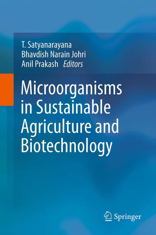 Book cover of Microorganisms in Sustainable Agriculture and Biotechnology