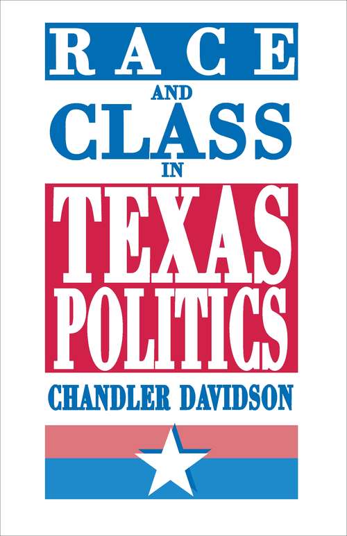 Book cover of Race and Class in Texas Politics