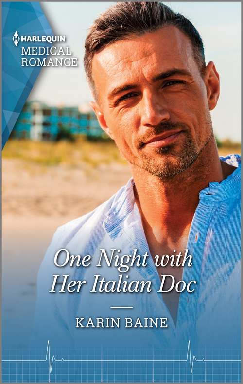 Book cover of One Night with Her Italian Doc: One Night With Her Italian Doc / Falling Again In El Salvador (Mills And Boon Medical Ser.)