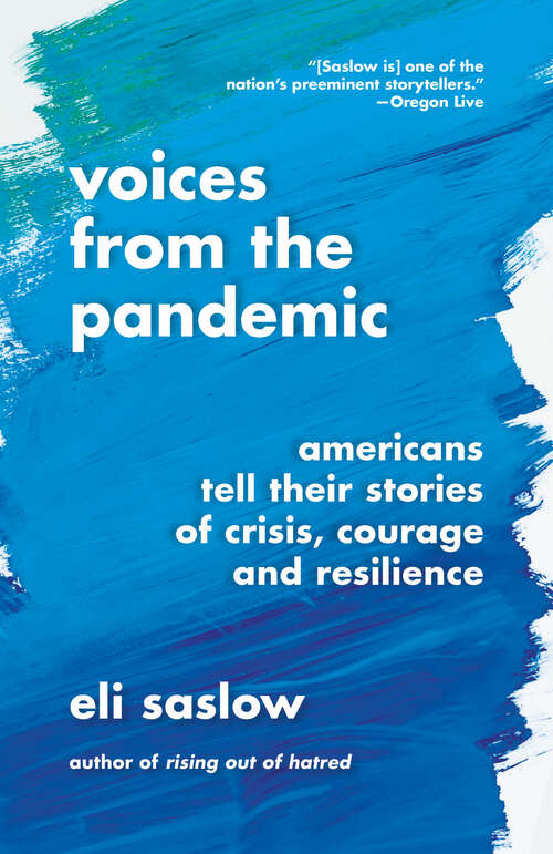 Book cover of Voices from the Pandemic: Americans Tell Their Stories of Crisis, Courage and Resilience