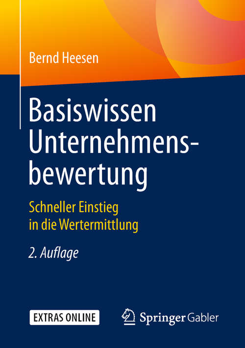 Book cover of Basiswissen Unternehmensbewertung: Schneller Einstieg in die Wertermittlung (2. Aufl. 2019)