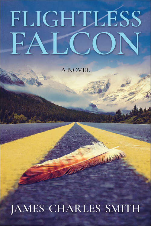 Book cover of Flightless Falcon: A Novel