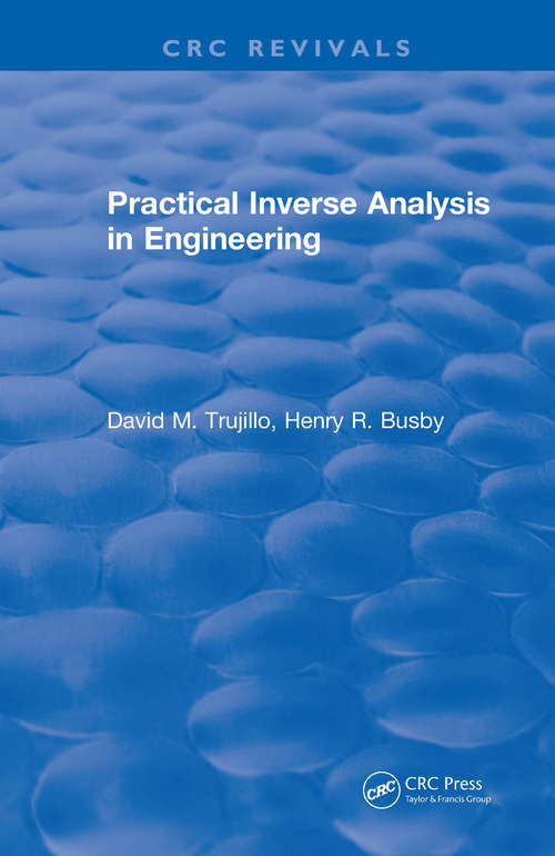Book cover of Practical Inverse Analysis in Engineering (2) (CRC Press Revivals)