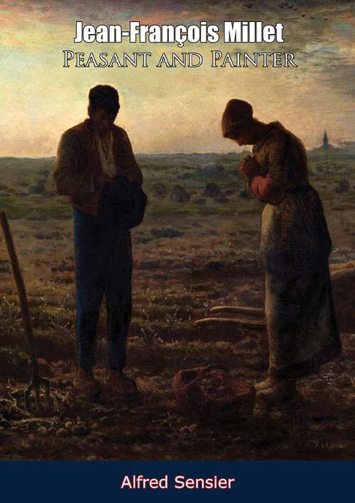 Book cover of Jean-François Millet Peasant and Painter