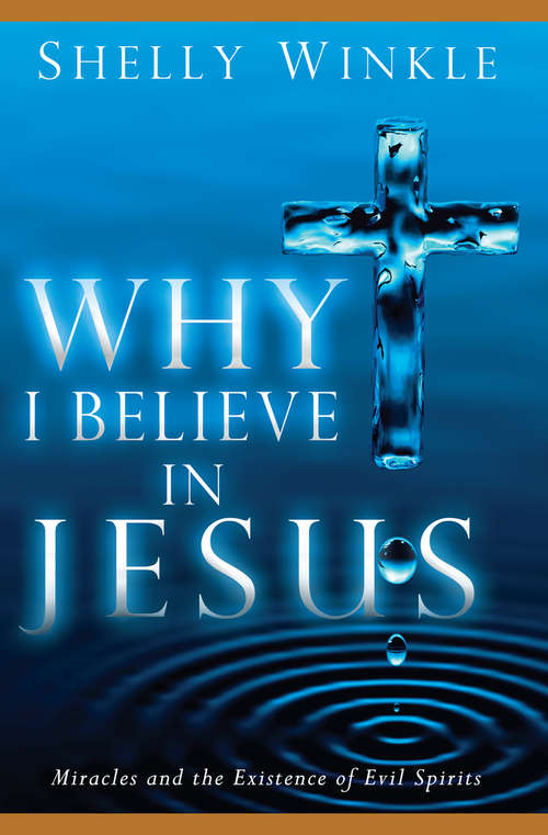 Book cover of Why I Believe in Jesus