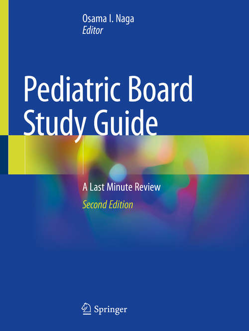 Book cover of Pediatric Board Study Guide: A Last Minute Review (2nd ed. 2020)