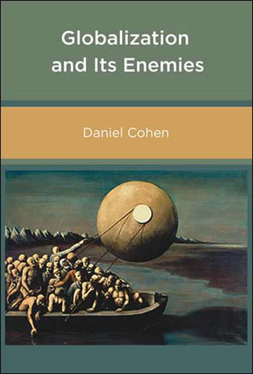 Book cover of Globalization and Its Enemies