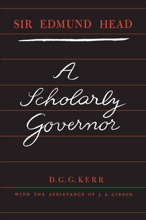 Book cover of Sir Edmund Head: A Scholarly Governor