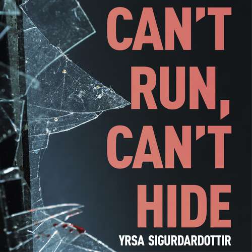 Book cover of Can't Run, Can't Hide: The gripping and terrifying new novel for fans of Stephen King (The Black Ice)