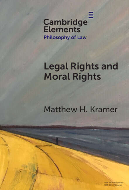 Book cover of Legal Rights and Moral Rights (Elements in Philosophy of Law)