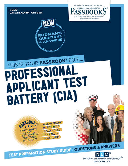 Book cover of Professional Applicant Test Battery (CIA): Passbooks Study Guide (Career Examination Series: C-3587)