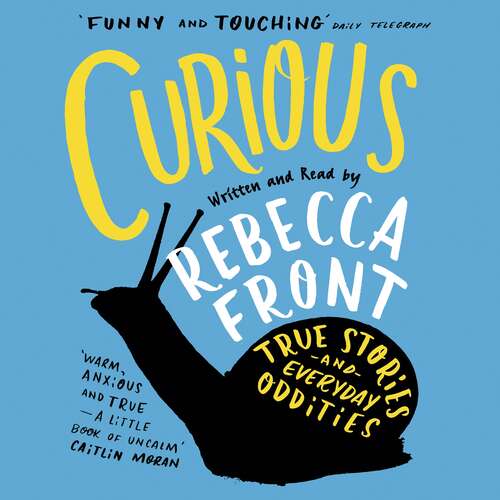 Book cover of Curious: True Stories and Loose Connections