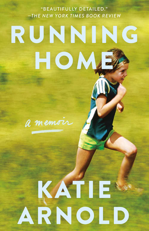 Book cover of Running Home: A Memoir