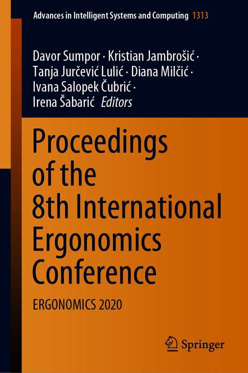 Book cover of Proceedings of the 8th International Ergonomics Conference: ERGONOMICS 2020 (1st ed. 2021) (Advances in Intelligent Systems and Computing #1313)