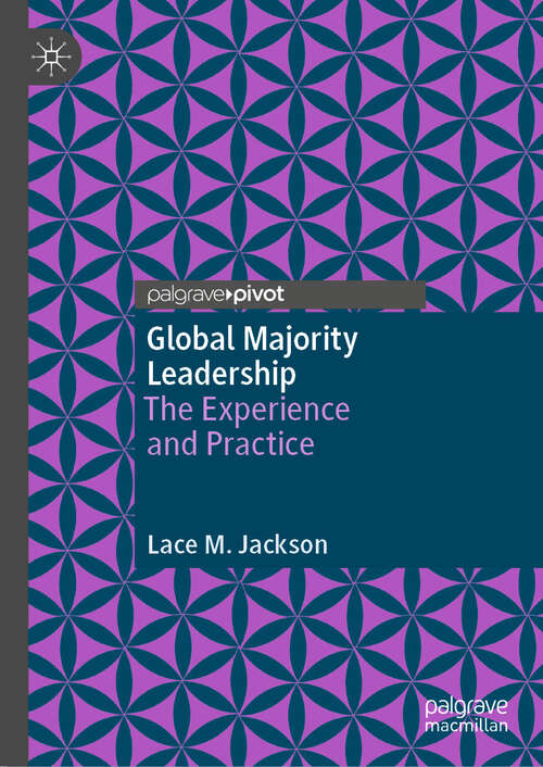 Book cover of Global Majority Leadership: The Experience and Practice (2024)