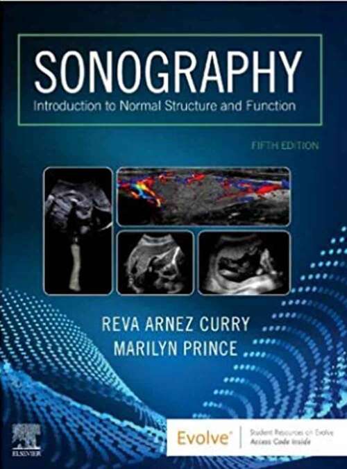 Book cover of Sonography: Introduction to Normal Structure and Function (Fifth Edition)