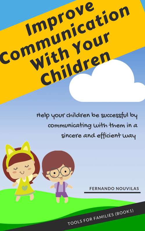 Book cover of Improve communication with your children