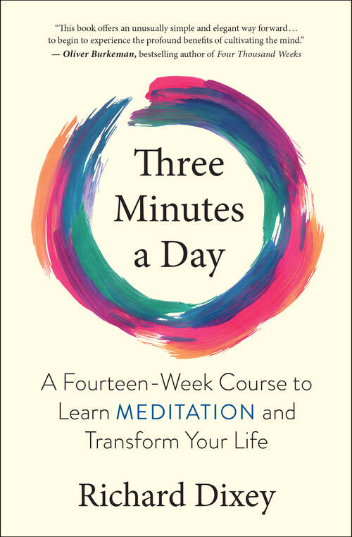 Book cover of Three Minutes a Day: A Fourteen-Week Course to Learn Meditation and Transform Your Life