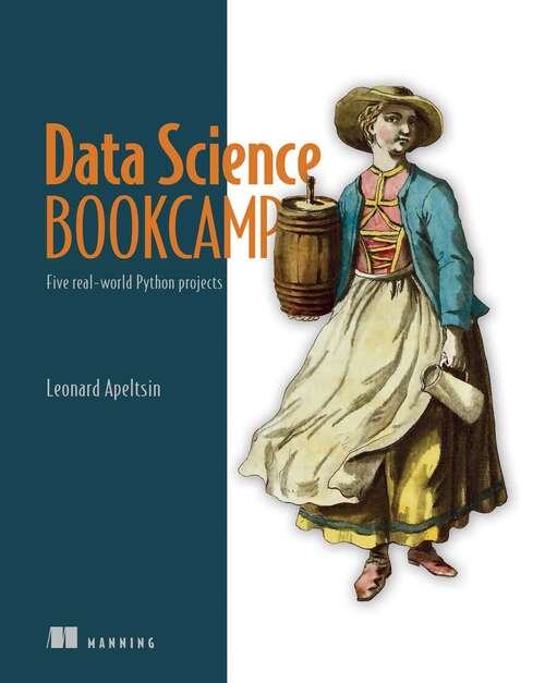 Book cover of Data Science Bookcamp: Five real-world Python projects