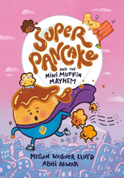 Book cover of Super Pancake and the Mini Muffin Mayhem: (A Graphic Novel) (Super Pancake #2)