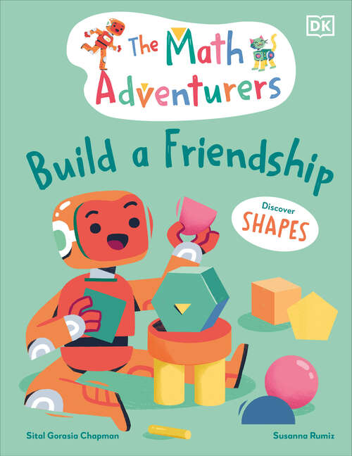 Book cover of The Math Adventurers Build a Friendship: Discover Shapes (The Math Adventurers)