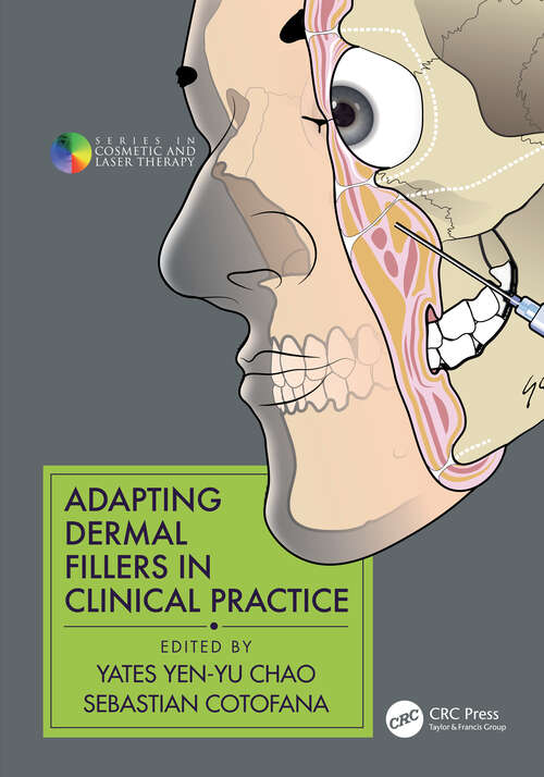 Book cover of Adapting Dermal Fillers in Clinical Practice (Series in Cosmetic and Laser Therapy)