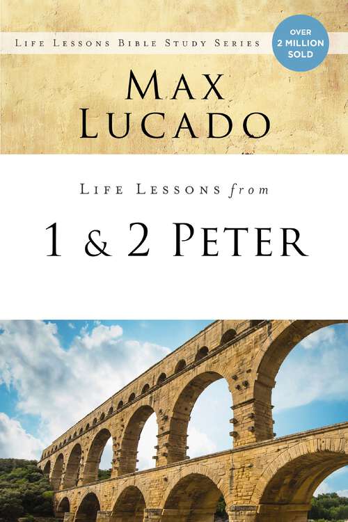 Book cover of Life Lessons from 1 and 2 Peter: Between the Rock and a Hard Place (Life Lessons)