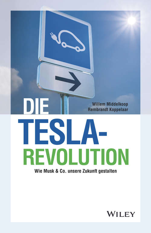 Book cover of Die Tesla-Revolution: Wie Musk & Co. unsere Zukunft gestalten