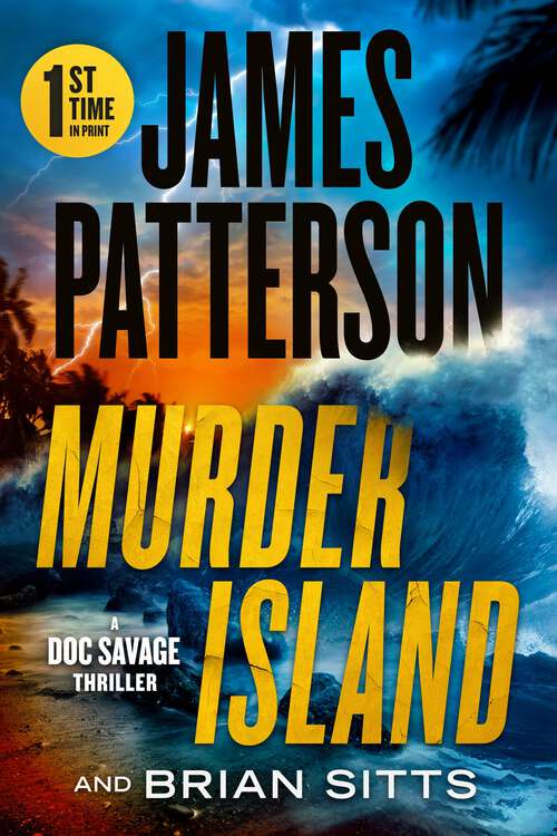 Book cover of Murder Island: Patterson's Scariest Thriller Since The Summer House