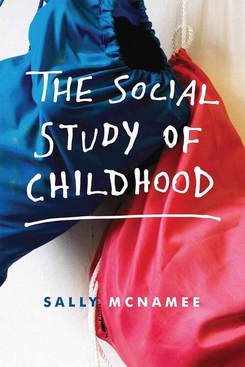 Book cover of The Social Study Of Childhood