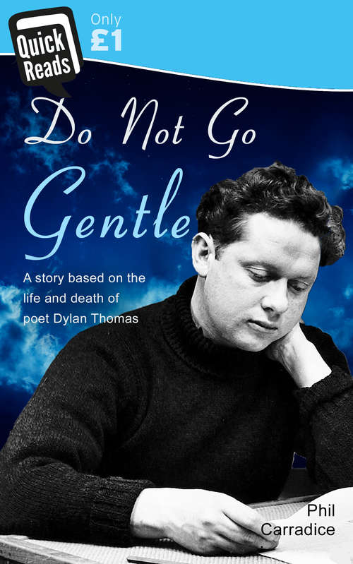 Book cover of Do Not Go Gentle (Quick Reads Ser. #1)