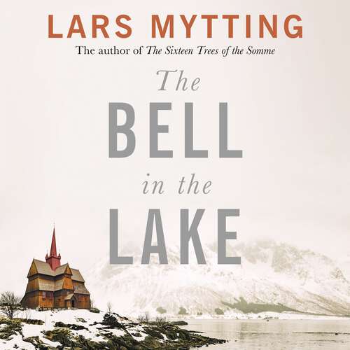 Book cover of The Bell in the Lake: The Sister Bells Trilogy Vol. 1: The Times Historical Fiction Book of the Month (The Sister Bells Trilogy)