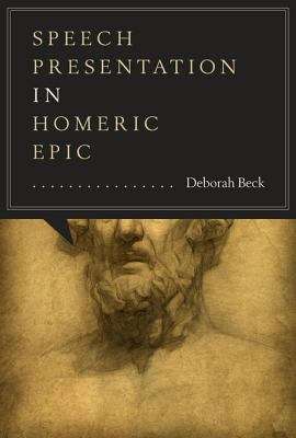 Book cover of Speech Presentation in Homeric Epic