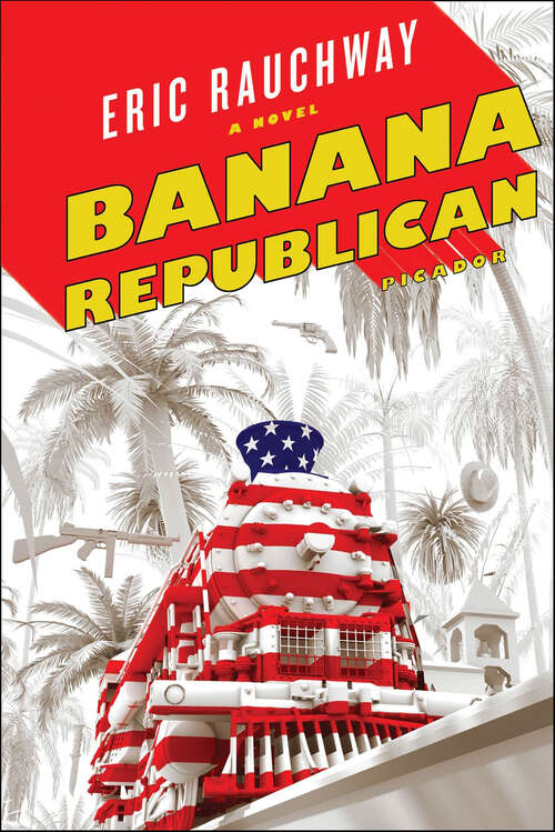 Book cover of Banana Republican: A Novel