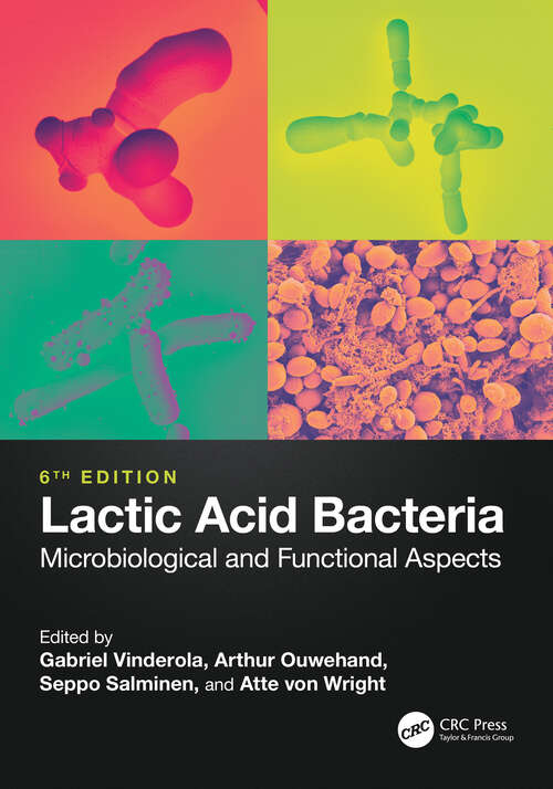 Book cover of Lactic Acid Bacteria: Microbiological and Functional Aspects