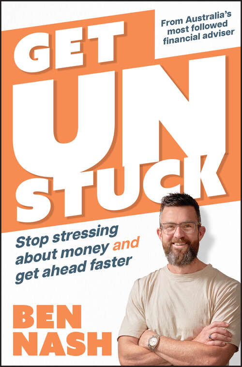 Book cover of Get Unstuck: Stop Stressing about Money and Get Ahead Faster (2)