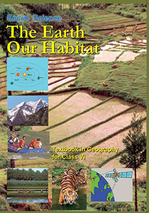 Book cover of The Earth Our Habitat - geography textbook  for class 6  - competitive exam -  Ncert